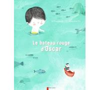 Le bateau rouge d'Oscar