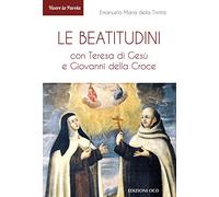 Le Beatitudini con Teresa di Gesù e Giovanni della Croce