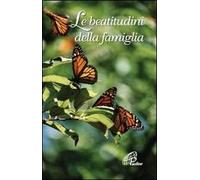 Le beatitudini della famiglia