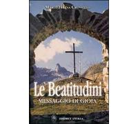 Le beatitudini. Messaggio di gioia