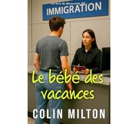 Le bébé des vacances: Une aventure de couches ABDL femdom