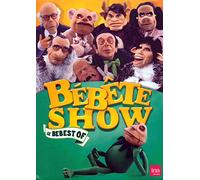 Le Bébête Show - Le bebest of