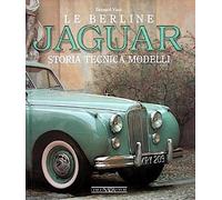 Le Berline Jaguar Storia Tecnica Modelli