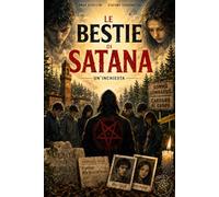 LE BESTIE DI SATANA: UN’INCHIESTA