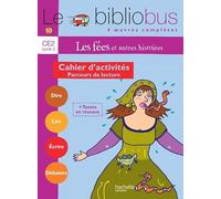 Le bibliobus. Cahier d'activités. CE2 cycle 3. Per la Scuola elementare: 10