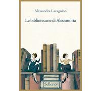 Le bibliotecarie di Alessandria