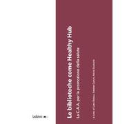 Le biblioteche come healthy hub. La C.A.A. per la promozione della salute