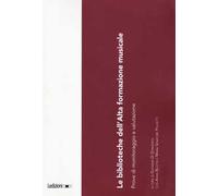 Le biblioteche dell’Alta formazione musicale. Prove di monitoraggio e valutazione