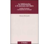 Le biblioteche e il mercato del libro. Analisi del settore e prospettive di sviluppo