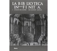 Le biblioteche nel mondo classico. Catalogo della mostra (Roma, 21 febbrai...