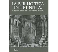 Le biblioteche nel mondo classico. Catalogo della mostra (Roma, 21 febbraio-5 ottobre 2014). Ediz. illustrata