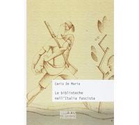 Le biblioteche nell'Italia fascista