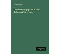 Le biblioteche popolari in Italia dall'anno 1861 al 1869
