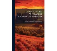 Le Biblioteche Popolari in Provincia Di Milano
