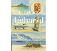 Le Bilan carbone de l’éthanol