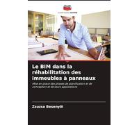 Le BIM dans la réhabilitation des immeubles à panneaux: Mise en place des phases de planification et de conception et de leurs applications