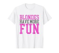 Le Bionde Hanno più Divertimento Colore dei Capelli Divertente retrò Tinto bionda Maglietta