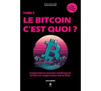 Le Bitcoin, c’est quoi ?: Comprendre la monnaie numérique et le futur de l’argent. Pour les adolescents de 11 à 16 ans