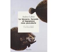 Le bizzarre, faconde et ingegnose rime pescatorie