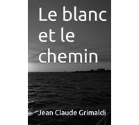 Le blanc et le chemin