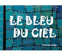 Le bleu du ciel