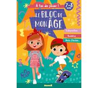 Le bloc de mon âge (7-8 ans) - A toi de jouer ! (Fille garçon skateboard) - Labyrinthes, Sudokus, Mots fléchés