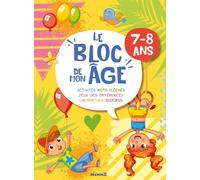 Le bloc de mon âge (7-8 ans) - A toi de jouer ! (Garçon Fille ballons) - Activités, Mots fléchés, Jeux des différences, Labyrinthes, Sudokus