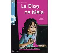 Annie Coutelle Niveau A1: Le Blog de Maïa: Lektüre + Audio-CD (Copertina rigida)
