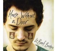 Le Boeuf Brothers - House Without A Door