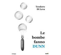 Le bombe fanno dunn
