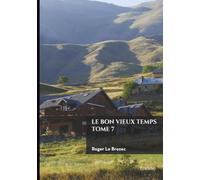Le bon vieux temps - Tome 7