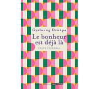 Le bonheur est déjà là: Texte Intégral: 31567