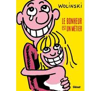 Le bonheur est un métier