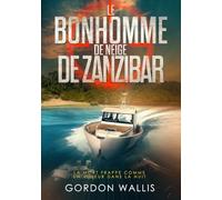 Le Bonhomme de Neige de Zanzibar