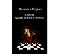 Le boss: quando la mafia e femmina