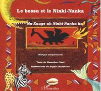 Le Bossu et le Ninki-Nanka: Edition bilingue wolof-français