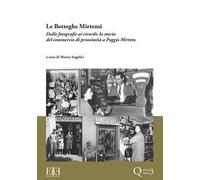 Le botteghe mirtensi. Dalle fotografie ai ricordi: la storia del commercio di prossimità a Poggio Mirteto