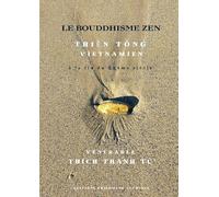 Le Bouddhisme Zen THIỀN TÔNG VIETNAMIEN, à la fin du XXème siècle