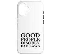 Le brave persone disobbediscono alle cattive leggi (dichiarazione di resistenza) Custodia per iPhone 16