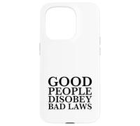 Le brave persone disobbediscono alle cattive leggi (dichiarazione di resistenza) Custodia per iPhone 15 Pro