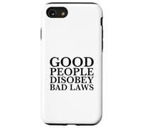 Le brave persone disobbediscono alle cattive leggi (dichiarazione di resistenza) Custodia per iPhone SE (2020) / 7/8