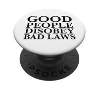 Le brave persone disobbediscono alle cattive leggi (dichiarazione di resistenza) PopSockets PopGrip Adesivo