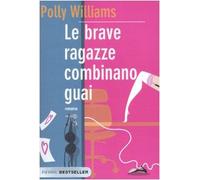 Le brave ragazze combinano guai
