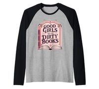 Le brave ragazze leggono libri sporchi Smut Reader Dark Romance Books Maglia con Maniche Raglan
