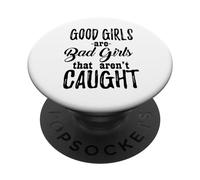 Le brave ragazze sono cattive ragazze che non vengono catturate - Divertente PopSockets PopGrip Adesivo