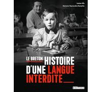 Le breton : histoire d'une langue interdite