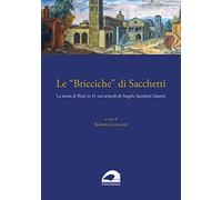 «Bricciche» Di Sacchetti. La Storia Di Rieti In 41 Rari Articoli Di Angelo Sacch