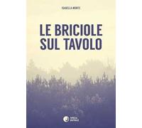 Le briciole sul tavolo