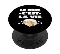 Le Brie C'est La Vie | Fromage de France Camembert Fromager PopSockets PopGrip Adesivo