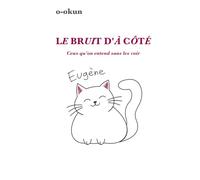 Le bruit d'à côté: Ceux qu’on entend sans les voir